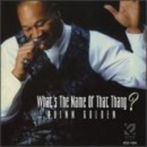 Album  Cover Quinn Golden - What's The Name Of That Thang on ECKO Records from 1999