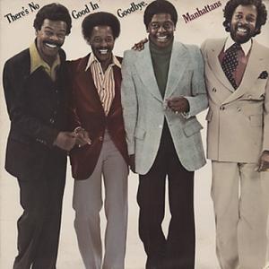 Front Cover Album The Manhattans - There's No Good In Goodbye | funkytowngrooves records | FTG-394 | UK Front Cover Album The Manhattans - There's No Good In Goodbye | funkytowngrooves records | FTG-394 | UK