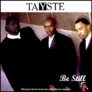 Album  Cover Tayste - Be Still on TAYSTE Records from 1998