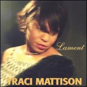Front Cover Album Traci Mattison - Lament
