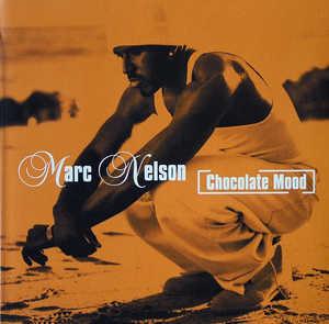 Album  Cover Marc Nelson - Chocolate Mood on COLUMBIA Records from 1999