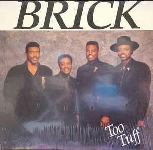 Album  Cover Brick - Too Tuff on MAGIC CITY Records from 1988