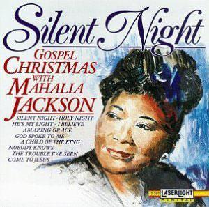 Album  Cover Mahalia Jackson - Gospel Christmas/silent Night on LASERLIGHT Records from 1992