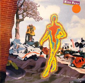 Album  Cover Mico Wave - Cookin' From The Inside Out on CBS Records from 1987