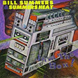 Album  Cover Bill Summers And Summers Heat - Jam The Box on MCA Records from 1981