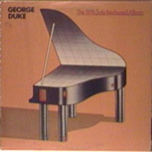 Album  Cover George Duke - Solo Keyboard Album on EPIC Records from 1976