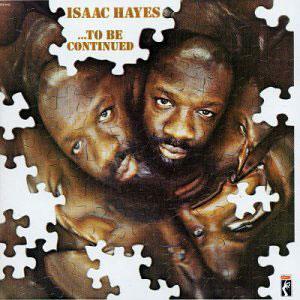 Album  Cover Isaac Hayes - To Be Continued on ENTERPRISE Records from 1970