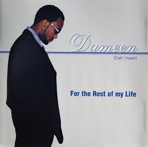 Album  Cover Dameen - For The Rest Of My Life on GROUND FLOOR Records from 2000