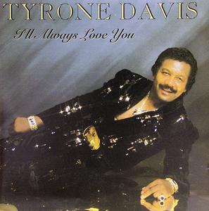 Front Cover Album Tyrone Davis - I'll Always Love You
