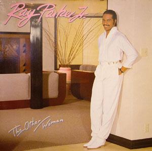 Album  Cover Ray Parker Jr. - The Other Woman on ARISTA Records from 1982