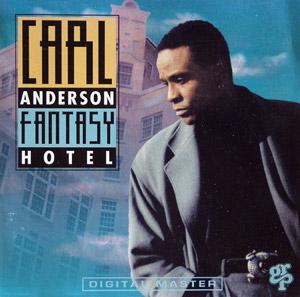 Album  Cover Carl Anderson - Fantasy Hotel on GRP Records from 1992