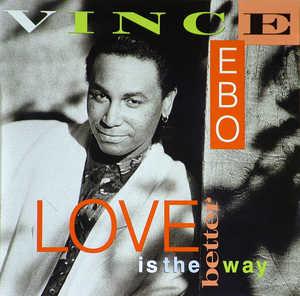Front Cover Album Vince Ebo - Love Is The Better Way