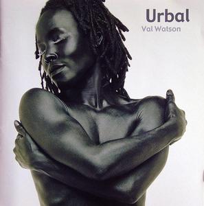 Album  Cover Val Watson - Urbal on VAL WATSON Records from 2004