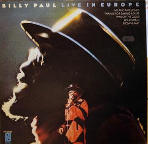 Album  Cover Billy Paul - Live In Europe on PHILADELPHIA INTERNATIONAL Records from 1974