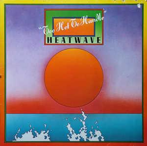 Album  Cover Heatwave - Too Hot To Handle on EPIC Records from 1976