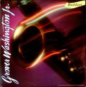 Album  Cover Grover Washington Jr - Baddest on MOTOWN Records from 1980