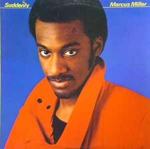 Album  Cover Marcus Miller - Suddenly on WARNER BROS. Records from 1983