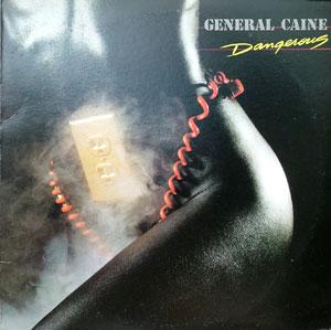 Album  Cover General Caine - Dangerous on TABU Records from 1983