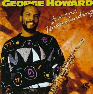 Front Cover Album George Howard - Love And Understanding