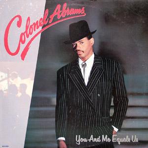 Album  Cover Colonel Abrams - You And Me Equals Us on MCA Records from 1987