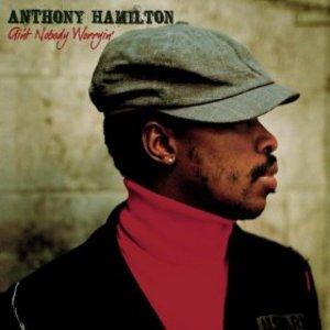 Front Cover Album Anthony Hamilton - Ain't Nobody Worryin'