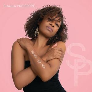 Front Cover Album Shaila Prospere - Under My Skin Front Cover Album Shaila Prospere - Under My Skin