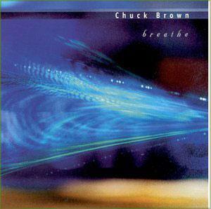 Album  Cover Chuck Brown And The Soul Searchers - Breathe on ORCHARD Records from 2000