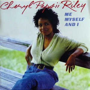 Album  Cover Cheryl Pepsii Riley - Me, Myself & I on CBS Records from 1988