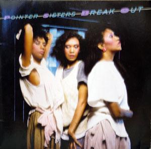 Album  Cover Pointer Sisters - Break Out on PLANET Records from 1983