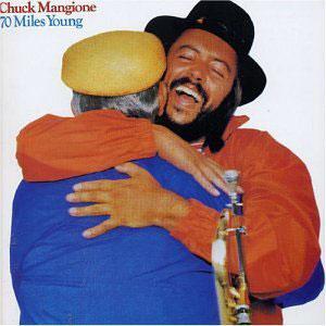 Front Cover Album Chuck Mangione - 70 Miles Young