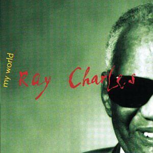 Front Cover Album Ray Charles - My World Front Cover Album Ray Charles - My World