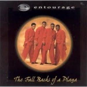 Album  Cover Entourage - The Fall Backs Of A Playa on UN-D-NYABLE Records from 1998