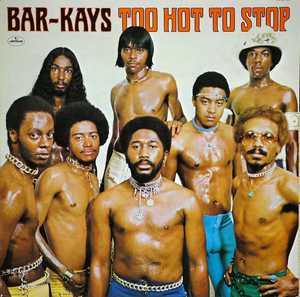 Album  Cover The Bar Kays - Too Hot To Stop on MERCURY Records from 1976