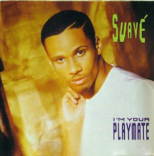 Album  Cover Suave - I'm Your Playmate on CAPITOL Records from 1988