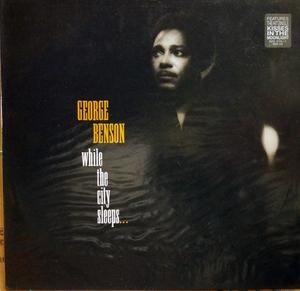 Album  Cover George Benson - While The City Sleeps on WARNER BROS. Records from 1986