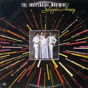 Album  Cover The Independent Movement - Slippin' Away on POLYDOR (POLYGRAM) Records from 1978