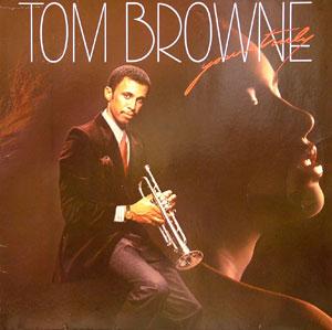 Album  Cover Tom Browne - Yours Truly on GRP Records from 1981