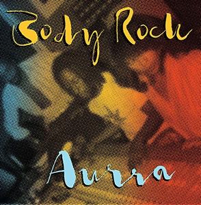 Front Cover Album Aurra - Body Rock
