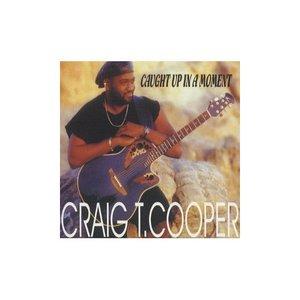 Front Cover Album Craig T. Cooper - Caught Up In The Moment