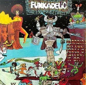 Front Cover Album Funkadelic - Standing On The Verge Of Getting It On