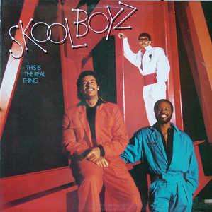 Album  Cover Skool Boyz - This Is The Real Thing on COLUMBIA Records from 1985