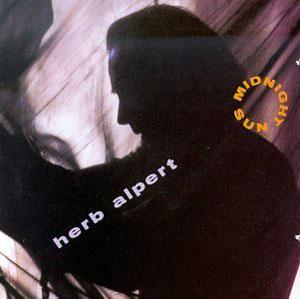 Album  Cover Herb Alpert - Midnight Sun on A&M Records from 1992