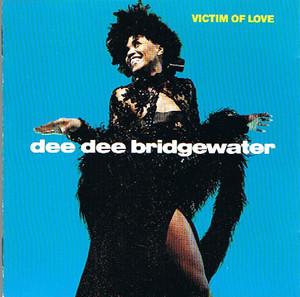 Front Cover Album Dee Dee Bridgewater - Victim Of Love Front Cover Album Dee Dee Bridgewater - Victim Of Love