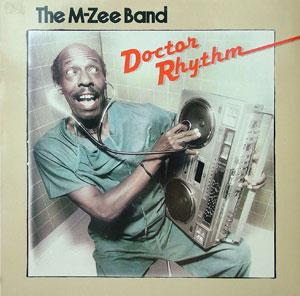 Album  Cover M Zee Band - Doctor Rhythm on MIRAGE Records from 1981