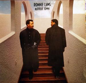 Album  Cover Ronnie Laws - Mirror Town on CBS (COLUMBIA) Records from 1986