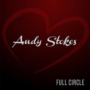 Album  Cover Andy Stokes - Full Circle on NEW 5 ENTERTAINMENT LLC Records from 2016