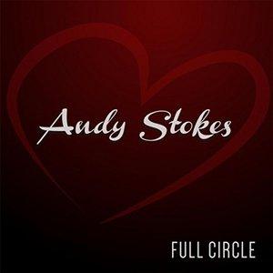 Album  Cover Andy Stokes - Full Circle on NEW 5 ENTERTAINMENT LLC Records from 2016