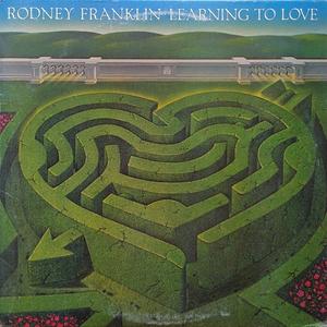 Front Cover Album Rodney Franklin - Learning To Love Front Cover Album Rodney Franklin - Learning To Love