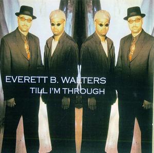 Front Cover Album Everett B. Walters - Till I'm Through