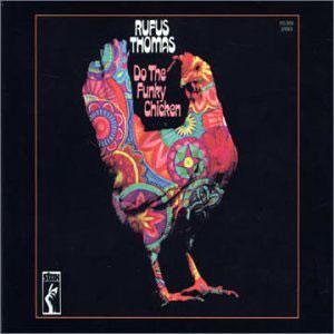 Album  Cover Rufus Thomas - Do The Funky Chicken on STAX Records from 1970